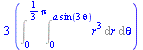 `+`(`*`(3, `*`(Int(Int(`*`(`^`(r, 3)), r = 0 .. `*`(a, `*`(sin(`+`(`*`(3, `*`(theta))))))), theta = 0 .. `+`(`*`(`/`(1, 3), `*`(Pi)))))))