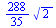 `+`(`*`(`/`(288, 35), `*`(`^`(2, `/`(1, 2)))))