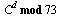 `mod`(`^`(C, d), 73)