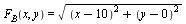 F[B](x, y) = sqrt(`+`(`*`(`^`(`+`(x, `-`(10)), 2)), `*`(`^`(`+`(y, 0), 2))))