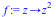 proc (z) options operator, arrow; `*`(`^`(z, 2)) end proc