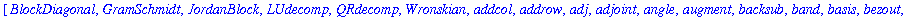 [BlockDiagonal, GramSchmidt, JordanBlock, LUdecomp,...